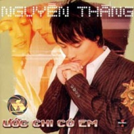 Nguyen Thang - Uoc Chi Co Em