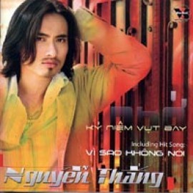 Nguyen Thang - Vi Sao Khong Noi