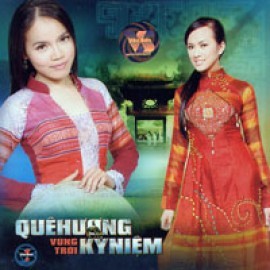 Que Huong Vung Troi Ky Niem