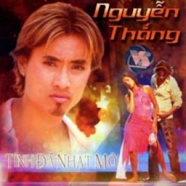 Nguyen Thang - Tinh Da Nhat Mo